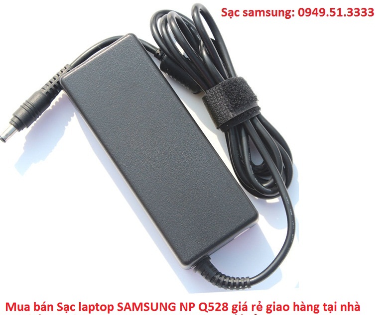 mua bán Sạc laptop SAMSUNG NP Q528
