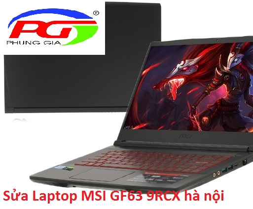 dịch vụ sửa Laptop MSI GF63 9RCX