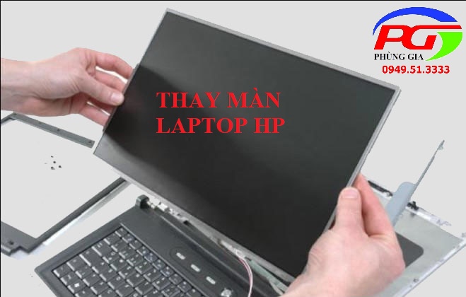 Thay màn hình Laptop Hp ở đâu uy tín lấy ngay – Hà Nội