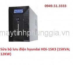 Sửa bộ lưu điện hyundai HDi-15K3 (15KVA; 12KW)