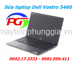 Sửa laptop Dell Vostro 5460 ở Sơn La
