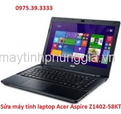 Sửa máy tính laptop Acer Aspire Z1402-58KT