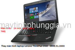 Màn hình laptop Lenovo ThinkPad E460