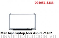 Màn hình laptop Acer Aspire Z1402