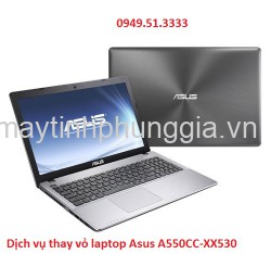 Dịch vụ thay vỏ laptop Asus A550CC-XX530