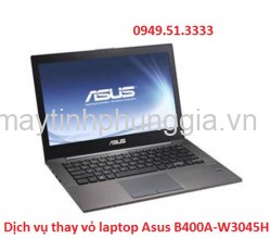 Dịch vụ thay vỏ laptop Asus B400A-W3045H