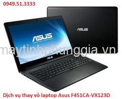 Dịch vụ thay vỏ laptop Asus F451CA-VX123D