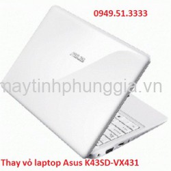 Dịch vụ sửa thay vỏ laptop Asus K43SD-VX431