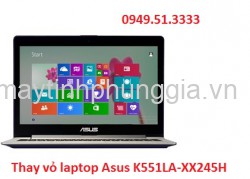 Trung tâm sửa thay vỏ laptop Asus K551LA-XX245H