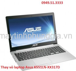 Trung tâm sửa thay vỏ laptop Asus K551LN-XX317D