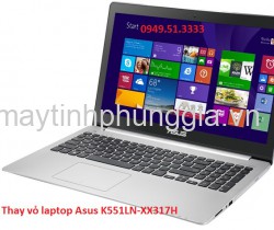 Trung tâm sửa thay vỏ laptop Asus K551LN-XX317H