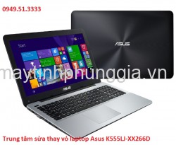 Trung tâm sửa thay vỏ laptop Asus K555LJ-XX266D
