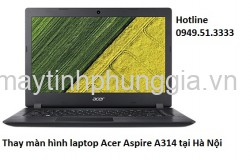 Thay màn hình laptop Acer Aspire A314