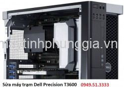Sửa máy trạm Workstation Dell Precision T3600