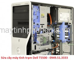 Sửa cây máy tính trạm Dell Workstation T5500