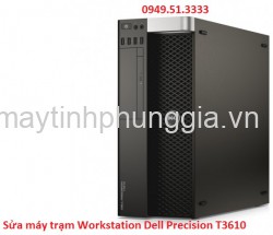Sửa máy trạm Workstation Dell Precision T3610