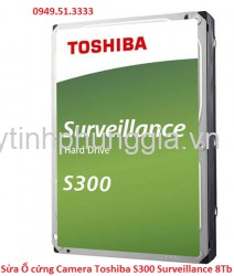 Sửa Ổ cứng Camera Toshiba S300 Surveillance 8Tb 7200rpm 256Mb