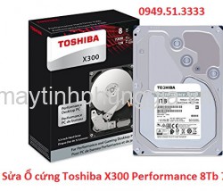 Sửa Ổ cứng Toshiba X300 Performance 8Tb 7200rpm 128Mb