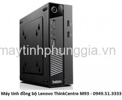 Máy tính đồng bộ Lenovo ThinkCentre M93