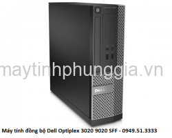 Máy tính đồng bộ Dell Optiplex 3020 9020 SFF