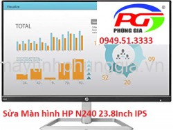 Sửa Màn hình HP N240 23.8Inch IPS
