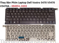 Thay Bàn Phím Laptop Dell Vostro 5470 V5470 V5470A