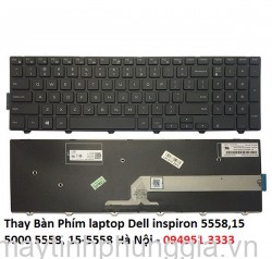 Thay Bàn Phím laptop Dell inspiron 5558,15 5000 5558, 15-5558