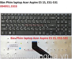 Thay Bàn Phím laptop Acer Aspire ES 15, ES1-531