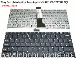 Thay Bàn phím laptop Acer Aspire V3-372, V3-372T
