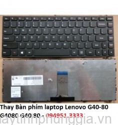 Thay Bàn phím laptop Lenovo G40-80 G4080 G40 80