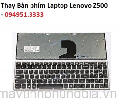 Thay Bàn phím Laptop Lenovo Z500 Z500A Z500T Z500G P500 P500A