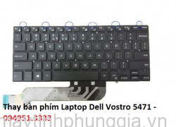 Thay Bàn phím Laptop Dell Vostro 5471