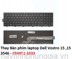 Thay Bàn phím laptop Dell Vostro 15 ,15 3546