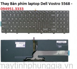 Thay Bàn phím laptop Dell Vostro 5568