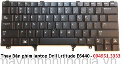 Thay Bàn phím laptop Dell Latitude E6440 E6430s