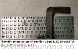 Thay Bàn phím laptop HP Pavilion 15-p081TX 15-p083TU 15-p040TU
