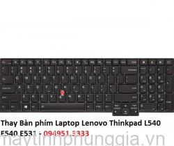 Thay Bàn phím Laptop Lenovo Thinkpad L540 E540 E531