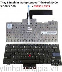 Thay Bàn phím laptop Lenovo ThinkPad SL400 SL300 SL500