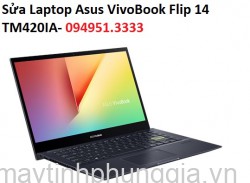 Sửa Laptop Asus VivoBook Flip 14 TM420IA-EC031T AMD Ryzen 5 4500U