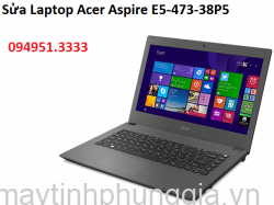 Sửa Laptop Acer Aspire E5-473-38P5 Core i3-5005U