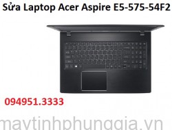 Sửa Laptop Acer Aspire E5-575-54F2 Core i5-7200U