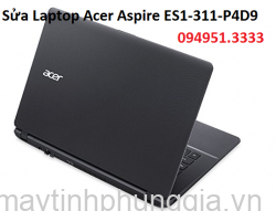 Sửa Laptop Acer Aspire ES1-311-P4D9 Quad-Core N3540