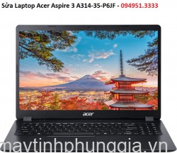 Sửa Laptop Acer Aspire 3 A314-35-P6JF Pentium N6000