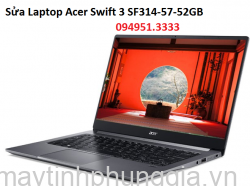 Sửa Laptop Acer Swift 3 SF314-57-52GB Core i5-1035G1