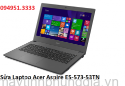 Sửa Laptop Acer Aspire E5-573-53TN Core i5-5200U