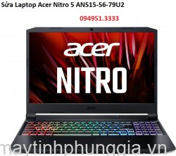 Sửa Laptop Acer Nitro 5 AN515-56-79U2 Core i7-11370H