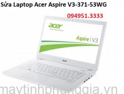 Sửa Laptop Acer Aspire V3-371-53WG Core i5-5200U