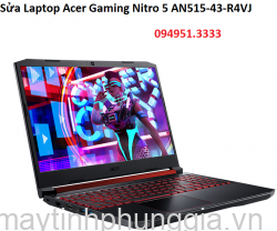 Sửa Laptop Acer Gaming Nitro 5 AN515-43-R4VJ AMD Ryzen 7-3750H