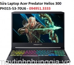 Sửa Laptop Acer Predator Helios 300 PH315-53-70U6 Core i7-10750H