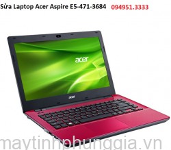 Sửa Laptop Acer Aspire E5-471-3684 Core i3-4005U